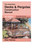 The Australian Decks and Pergolas Construction Manual