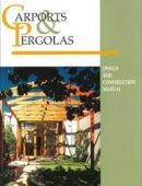 Carports & Pergolas Design and Construction Manual