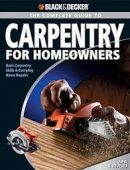 The Complete Guide to Carpentry for Homeowners Black & Decker